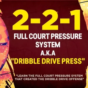 Dribble Drive Press: 2-2-1 Full Court Pressure