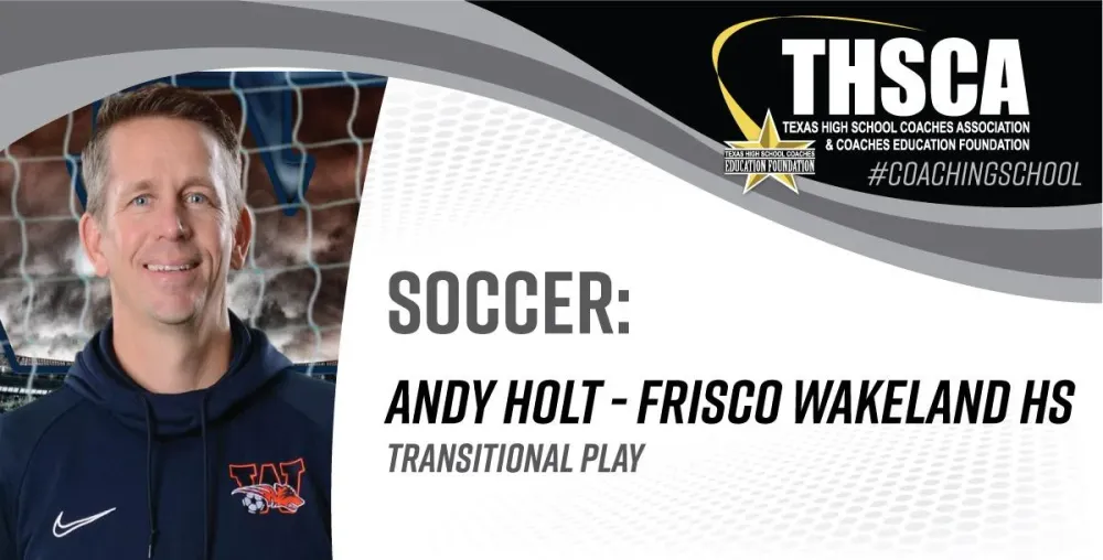 Inossidabile Transitional Play - Andy Holt, Frisco Wakeland HS