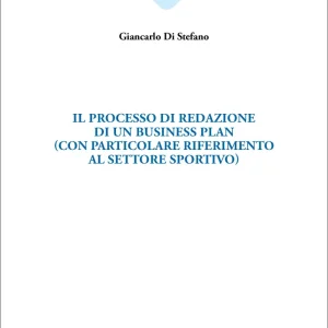 Il processo di redazione di un business plan (con particolare riferimento al settore sportivo)